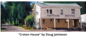 "Croton House" by Doug Jamieson